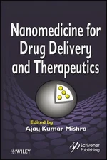 Nanomedicine for Drug Delivery and Therapeutics by Ajay Kumar Mishra (English) H