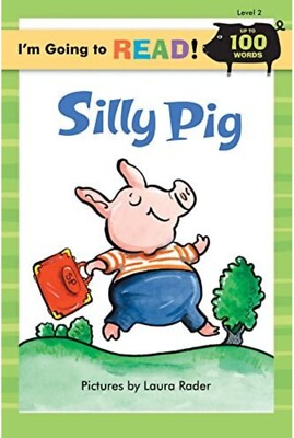 I'm Going to Read; Silly Pig by Margot Linn (2005, Trade Paperback)