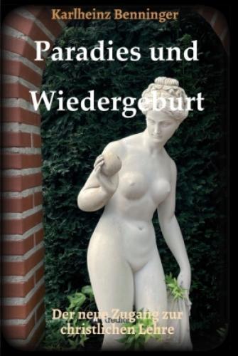 Thumbnail - Paradies Und Wiedergeburt Der Neue Zugang Zur Christlichen Lehre 6593