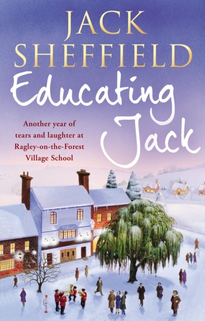 Educating Jack by Jack Sheffield (Paperback Book)