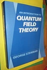 Sterman An introduction to QUANTUM FIELD THEORY Cambridge University Press  1994