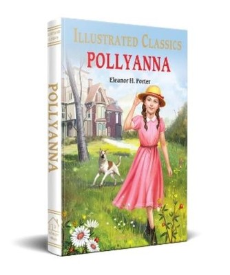 Eleanor H. Porter Pollyanna (Hardback)