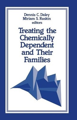 Treating the Chemically Dependent and Their Families - 9780803932982