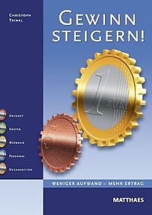 Gewinn steigern!: Weniger Aufwand - Mehr Ertrag von... | Buch | Zustand sehr gut - Bild 1 von 2