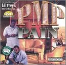 Pain, Lil Troy Presents Pmp