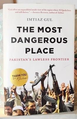The Most Dangerous Place Imtiaz Gul Hardcover New