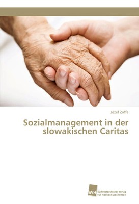 Jozef Zuffa | Sozialmanagement in der slowakischen Caritas | Taschenbuch (2017)