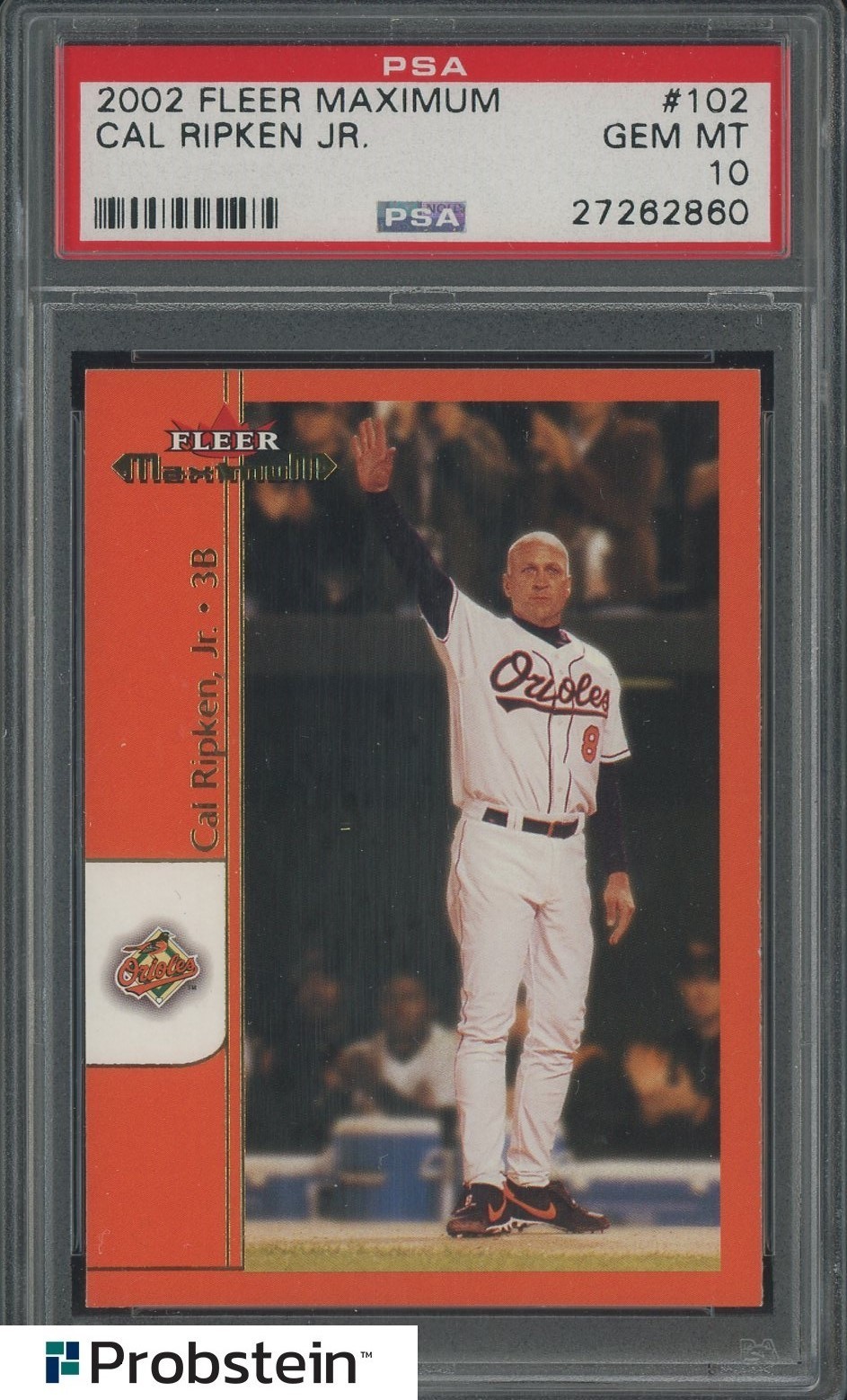 2002 Fleer Maximum #102 Cal Ripken Jr Baltimore Orioles HOF PSA 10 GEM MINT