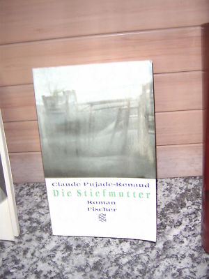 Die Stiefmutter, ein Roman von Claude Pujade-Renaud