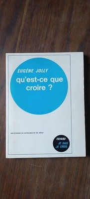 Eugène Jolly - Was soll ich glauben? / Fayard 1968