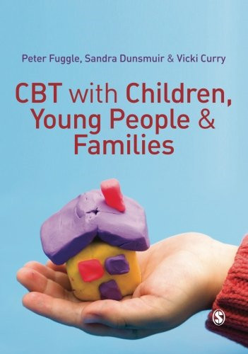 Cbt with Children, Young People and Families - Fuggle, Peter