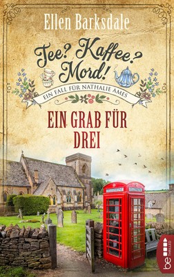 Ellen Barksdale | Tee? Kaffee? Mord! Ein Grab für drei | Taschenbuch | Deutsch