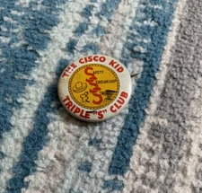 Very Rare Cisco Kid Triple S Club Button Pin Pinback