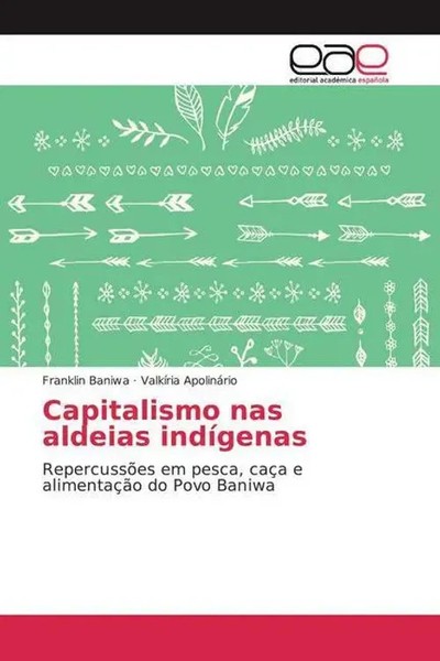 Franklin Baniwa (U. A.) | Capitalismo Nas Aldeias IndíGenas | Taschenbuch-image