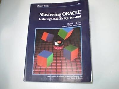 Mastering ORACLE: Mit ORACLES SQL Standard, Cronin, Daniel J. & Lee, Josep