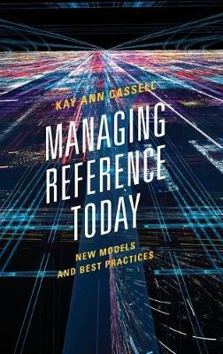 Managing Reference Today - 9781538101674