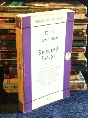 D H Lawrence - Selected Essays (Penguin) - D H Lawrence