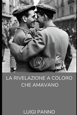 La rivelazione a coloro che amavano by Luigi Panno Paperback Book