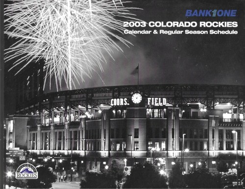 2003 COLORADO ROCKIES CALENDAR & SEASON SCHEDULE BANK 1 ONE