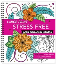 Large Print Easy Color Frame - Stress Free Adult Coloring Book with 31 Desig...