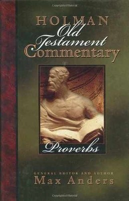 Proverbs (Volume 13) (Holman Old - Hardcover, by Anders Max - Very Good