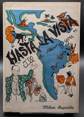 Milton Reynolds / Hasta La Vista I'll Be Seeing You 1st Edition 1944