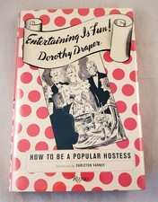 Entertaining is Fun: How to Be a Popular Host...