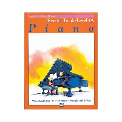 Alfred Alfred's Basic Piano Course Recital Book 1A