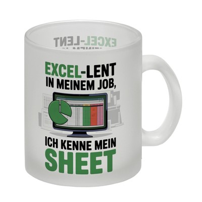 EXCEL-LENT in meinem Job Glas Tasse für Excel-Profis