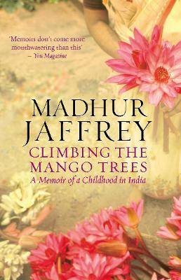 Climbing the Mangobrees, Madhur Jaffrey, Paperba