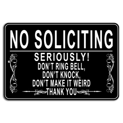 No Soliciting - Seriously Don t Ring the Bell Funny Vintage Sign
