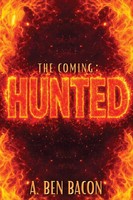 The Coming Hunted A Ben Bacon Taschenbuch Englisch 2026 A. Ben Bacon