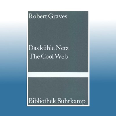 Das kühle Netz. The Cool Web | Robert von Ranke Graves