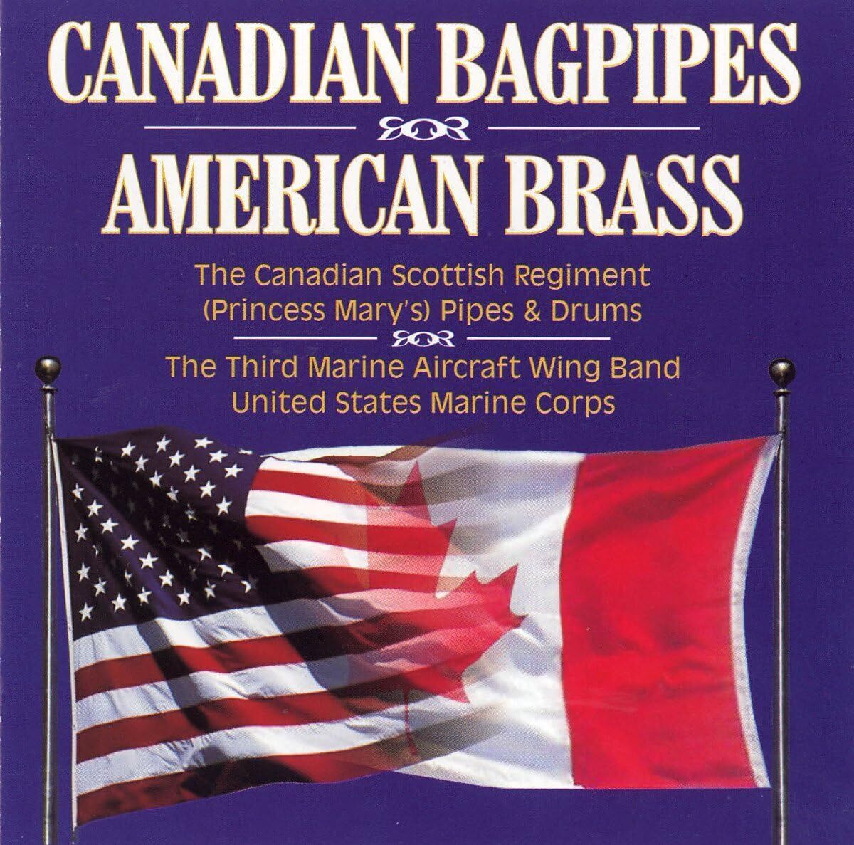 Canadian Scottish Regiment Pipes & Drum Canadian Bagpipes and American Bras (CD)