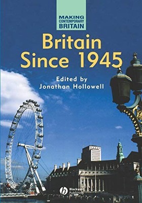 Britain Since 1945 P (Making Contemporary B... by Hollowell, Hollowell Paperback