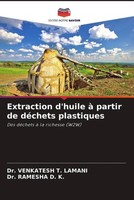 Venkatesh T. Lamani (U. A.) | Extraction D'huile à Partir De DéChets Plastiques