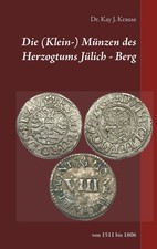 Die (Klein-) Münzen des Herzogtums Jülich -...