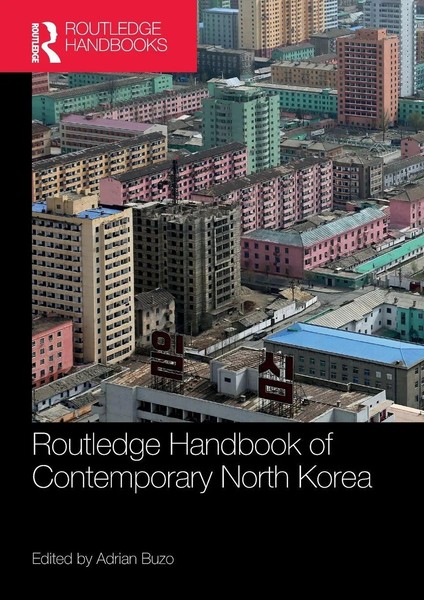 Adrian Buzo | Routledge Handbook Of Contemporary North Korea | Taschenbuch-image