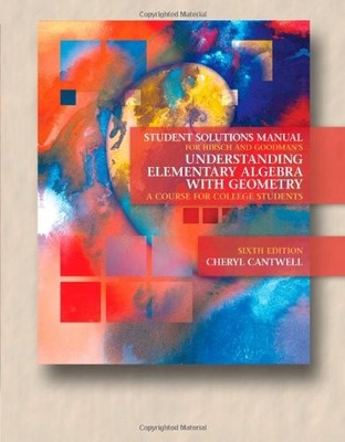 STUDENT SOLUTIONS MANUAL FOR HIRSCH/GOODMAN'S By Lewis R. Hirsch & Arthur VG