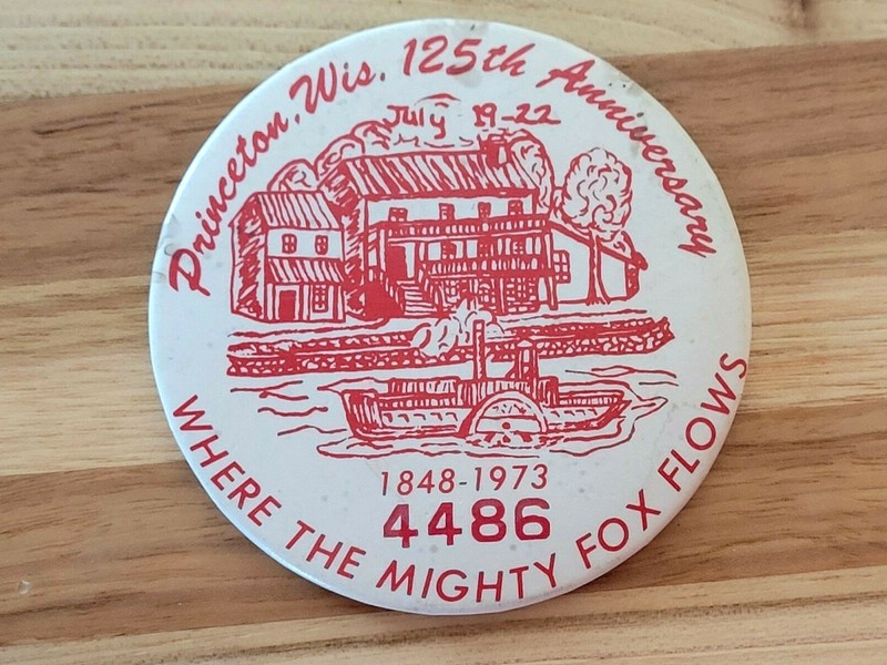 1973 PRINCETON Wisconsin 125th Anniversary Pinback Button