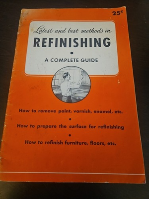 #ad VTG Latest amp; Best Methods in Refinishing A Complete Guide 1955 Wilson Imperial $7.95