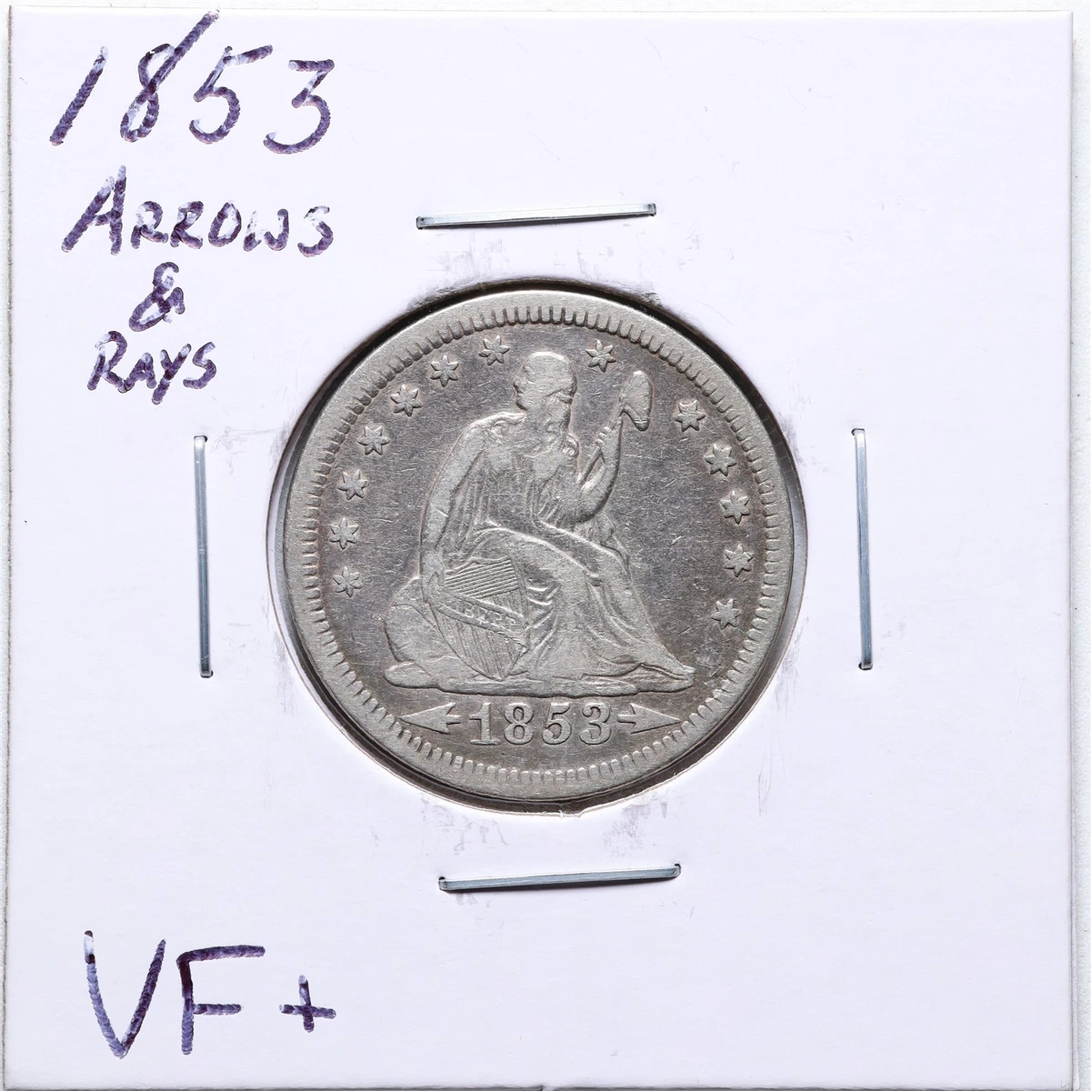 VF 25 Graded 1853 Year Seated Liberty US Quarters (1838-1891) for