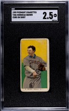 1909 T206 Mordecai Brown Cubs on Shirt Chicago HOF Piedmont 150 SGC 2.5
