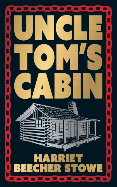 Uncle Tom's Cabin: Deluxe Hardbound Edition by Harriet Beecher Stowe NEW - Image 3