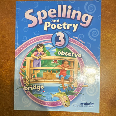 Abeka Spelling and Poetry 3 Sixth Edition Paperback Abeka Language Arts Series