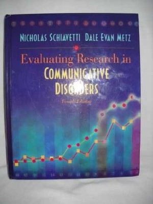 Evaluating Research in - Hardcover, by Schiavetti Nicholas; Metz - Very Good