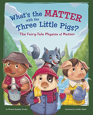 What's the Matter with the Three Little Pigs?: The Fair - Paperback NEW Troupe,