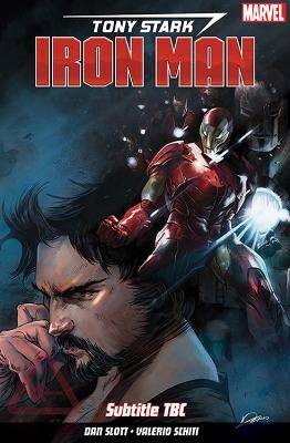 Tony Stark: Iron Man Vol. 1: Self-Made Man, Dan Sl