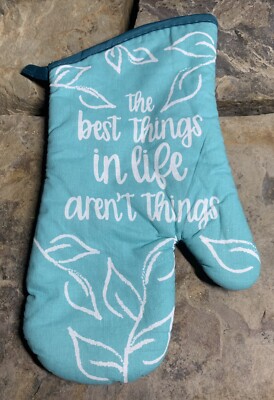 Kitchen Oven Mitt. The Best Things In Life Aren t Things. Good Condition 