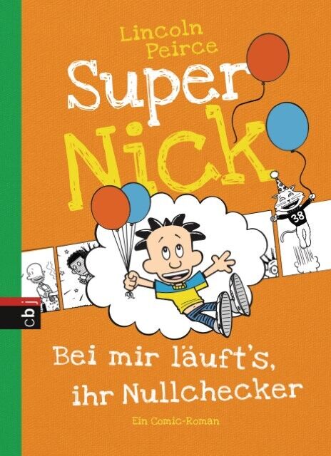 Thumbnail - Lincoln Peirce Super Nick 07 - Bei Mir Läuft's, Ihr Nullchecker